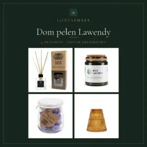 Dom pełen Lawendy – zestaw prezentowy Lotusember