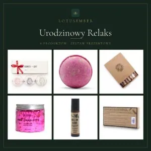 Urodzinowy Relaks – zestaw prezentowy Lotusember