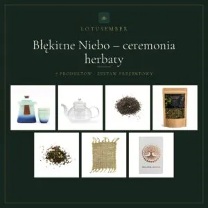 Błękitne Niebo – ceremonia herbaty – zestaw prezentowy Lotusember