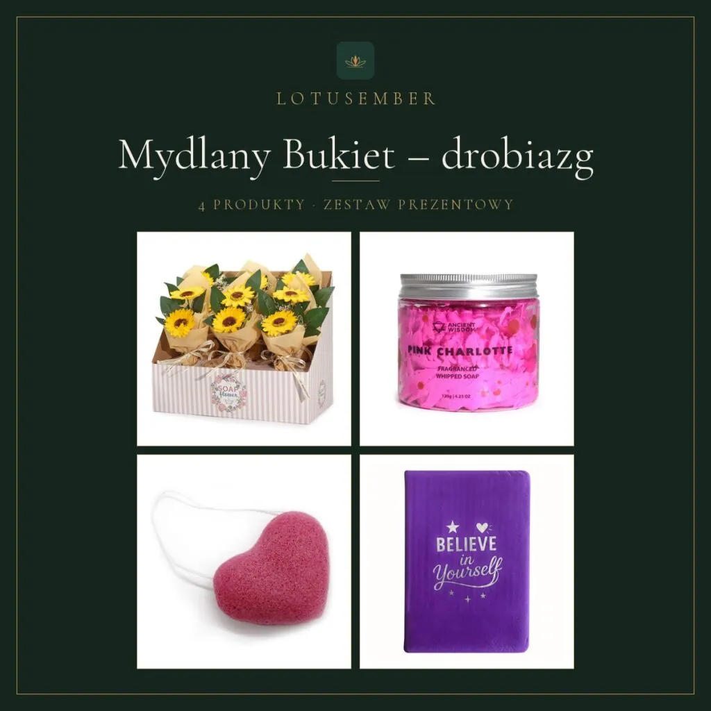 Mydlany Bukiet – drobiazg – zestaw prezentowy Lotusember