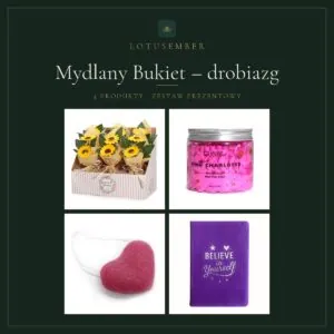 Mydlany Bukiet – drobiazg – zestaw prezentowy Lotusember